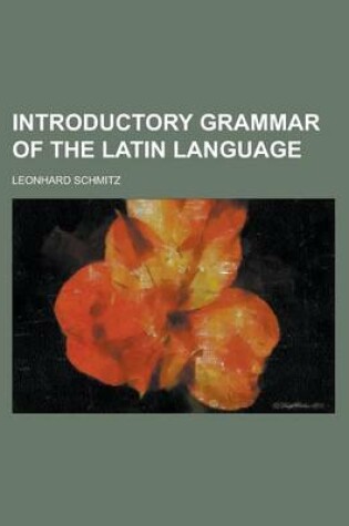 Cover of Introductory Grammar of the Latin Language