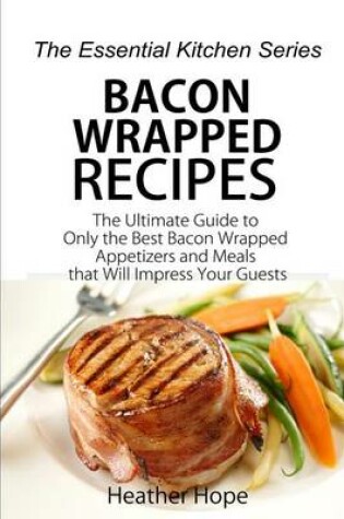 Cover of Bacon Wrapped Recipes