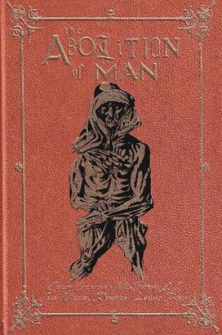 Cover of The Abolition of Man: The Deluxe Edition