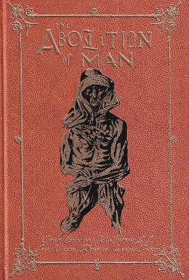 Book cover for The Abolition of Man: The Deluxe Edition