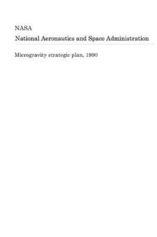 Cover of Microgravity Strategic Plan, 1990