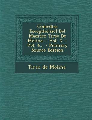 Book cover for Comedias Escojidas[sic] del Maestro Tirso de Molina
