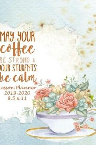 Cover of May Your Coffee Be Strong and Your Students Be Calm