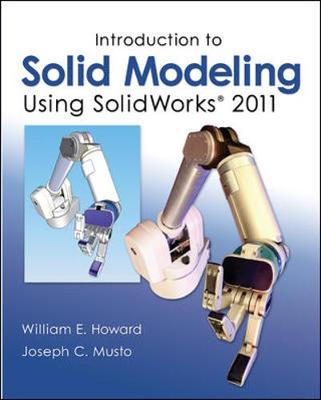 Book cover for Introduction to Solid Modeling Using SolidWorks 2011