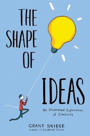 Cover of Shape of Ideas: An Illustrated Exploration of Creativity