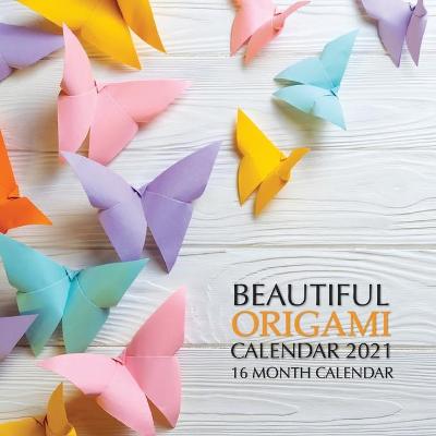 Book cover for Beautiful Origami Calendar 2021