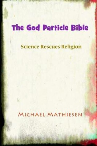 Cover of The God Particle Bible