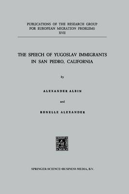 Book cover for The Speech of Yugoslav Immigrants in San Pedro, California
