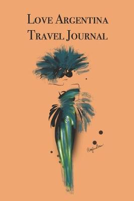 Book cover for Love Argentina Travel Journal