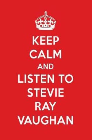 Cover of Keep Calm and Listen to Stevie Ray Vaughan