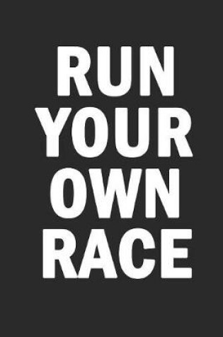 Cover of Run Your Own Race