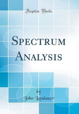 Book cover for Spectrum Analysis (Classic Reprint)