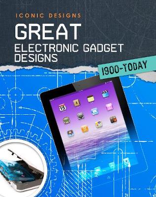 Cover of Great Electronic Gadget Designs 1900 - Today