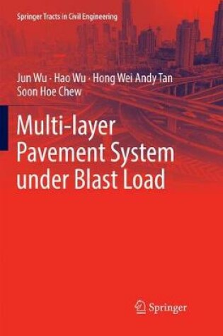 Cover of Multi-layer Pavement System under Blast Load