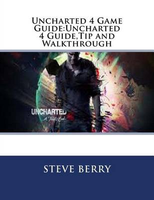 Book cover for Uncharted 4 Game Guide