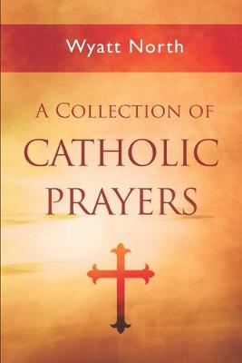 Book cover for A Collection of Catholic Prayers