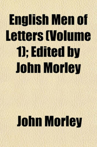 Cover of English Men of Letters (Volume 1); Edited by John Morley