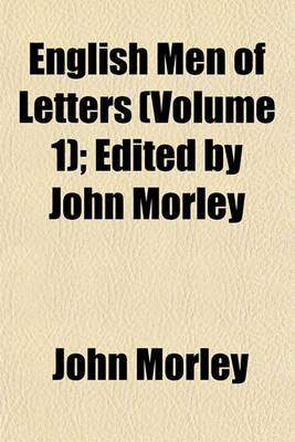 Book cover for English Men of Letters (Volume 1); Edited by John Morley