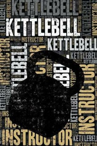 Cover of Kettlebell Instructor Journal