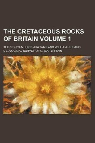 Cover of The Cretaceous Rocks of Britain Volume 1