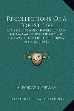 Cover of Recollections of a Forest Life