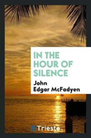 Cover of In the Hour of Silence