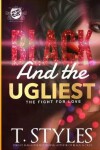 Book cover for Black And The Ugliest
