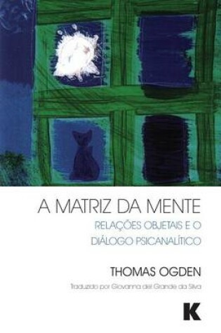 Cover of A Matriz da Mente