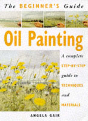 Book cover for Beginner's Guide: Oil Painting