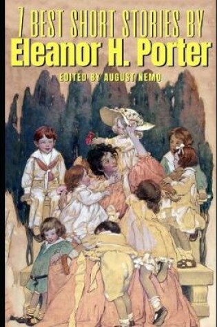 Cover of 7 best short stories by Eleanor H. Porter