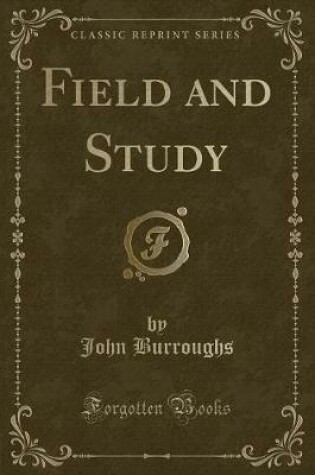 Cover of Field and Study (Classic Reprint)