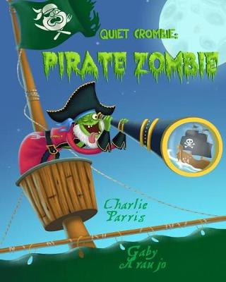 Book cover for Quiet Crombie, Pirate Zombie