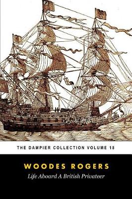 Book cover for Woodes Rogers' Life Aboard a British Privateer (Tomes Maritime)