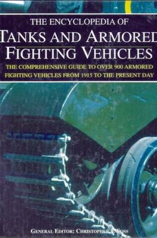 Cover of The Encyclopedia of Tanks and Armored Fighting Vehicles