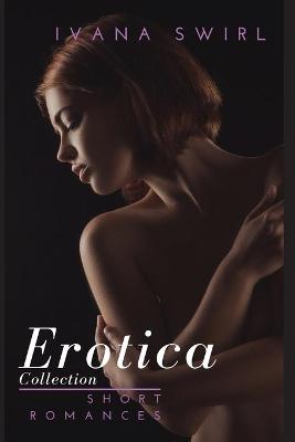Book cover for Erotica Short Romances Collection