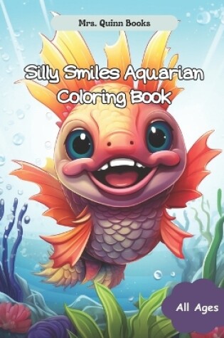 Cover of Silly Smiles Aquarian Coloring Book