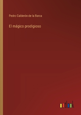 Book cover for El mágico prodigioso