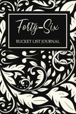 Cover of Forty-six Bucket List Journal