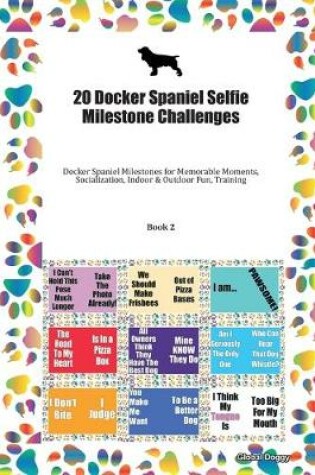 Cover of 20 Docker Spaniel Selfie Milestone Challenges