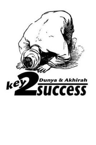 Cover of Dunya & Akhirah Key 2 Success