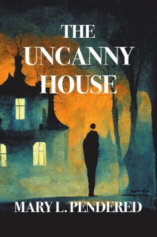 Cover of The Uncanny House