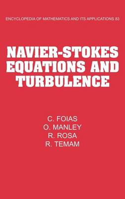 Cover of Navier Stokes Equations and Turbulence. Encyclopedia of Mathematics and Its Applications 83