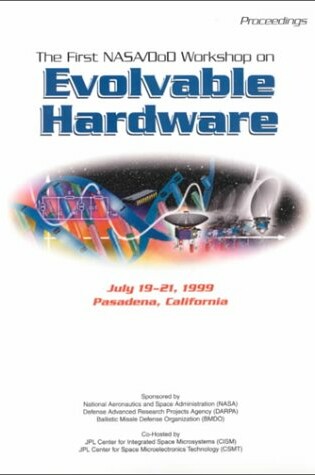 Cover of 1st NASA/DOD Workshop on Evolvable Hardware (Eh '99)