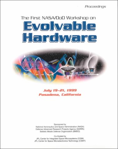 Book cover for 1st NASA/DOD Workshop on Evolvable Hardware (Eh '99)