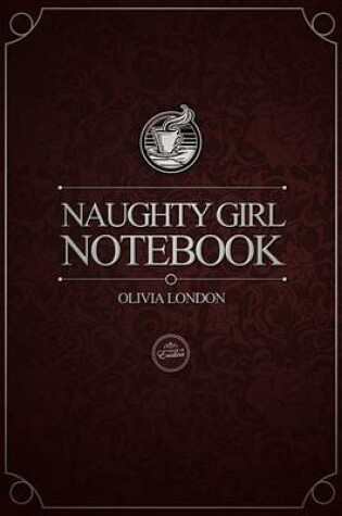 Cover of Naughty Girl Notebook