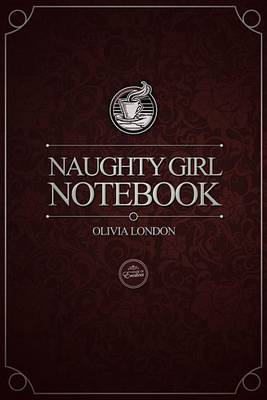 Book cover for Naughty Girl Notebook