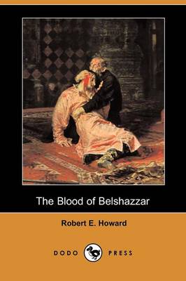 Book cover for The Blood of Belshazzar (Dodo Press)