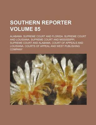 Book cover for Southern Reporter Volume 85