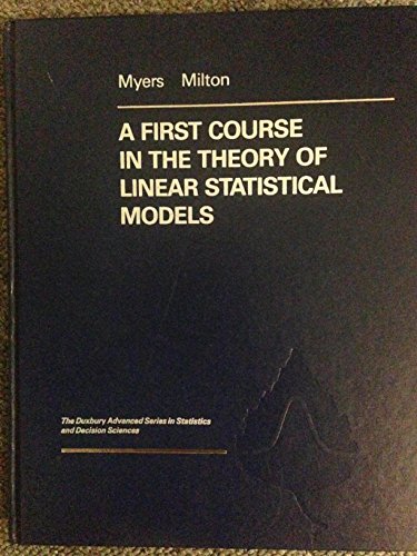 Book cover for A First Course in the Theory of Linear Statistical Models