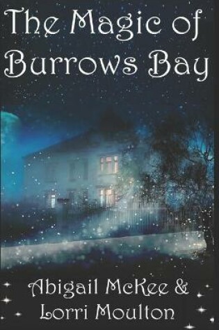 Cover of The Magic of Burrows Bay